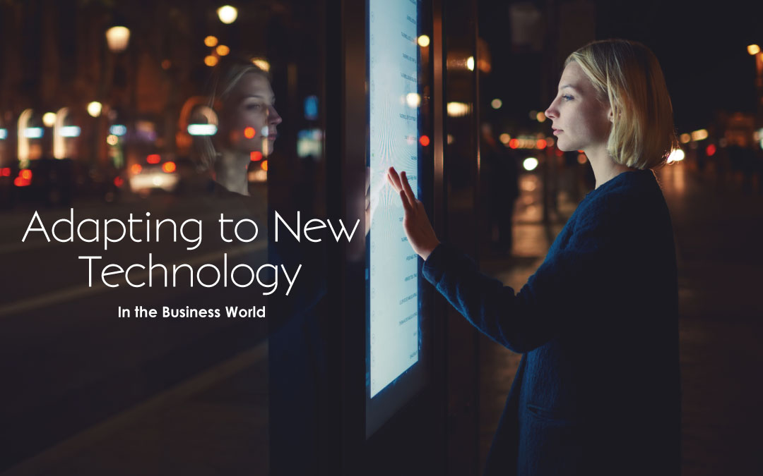 Adapting to New Technology in the Business World