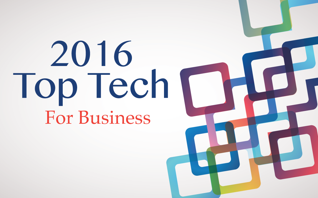 2016 Top Tech – For Business